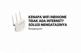 Indihome Tidak Ada Internet